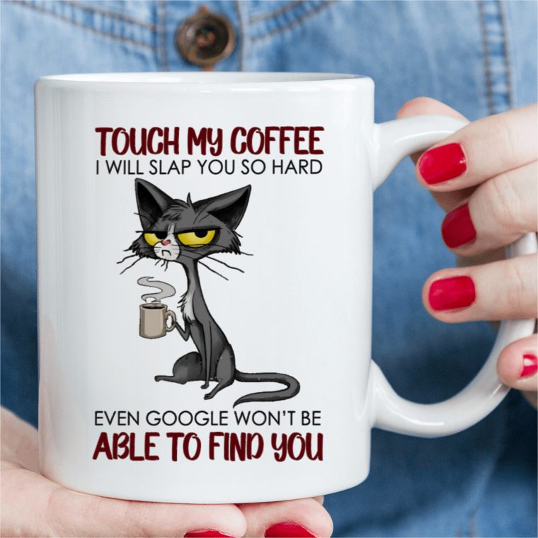 Cat Lover Gift, 1 Piece, 3A Grade, 11 Ounce Funny Ceramic Mug, Cat Mug Touch My Coffee Mug and I Will Slap You Mug Drink Coffee Mug, Perfect for Mom, Friend, Sister, one&#039;s gift